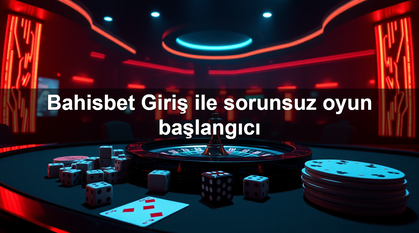 bahisbet giri ile sorunsuz oyun ba lang c 1779247285482